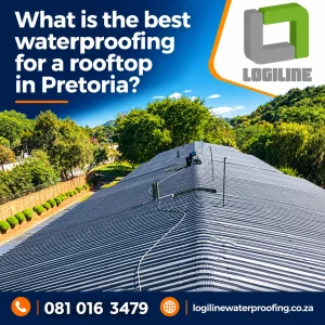 What is the best waterproofing for a rooftop in Pretoria?